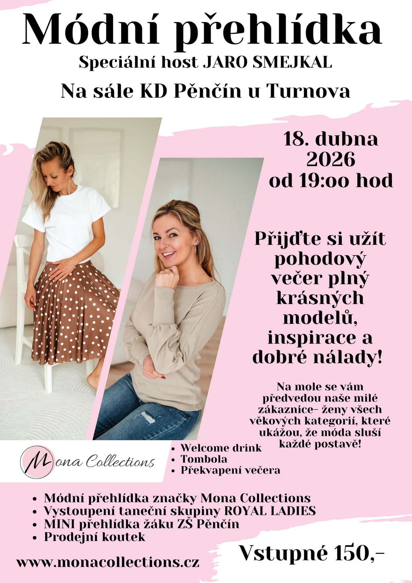 Plakát: módní přehlídka Mona Collections, host Jaro Smejkal, KD Pěnčín 18. 4. 2026 od 19:00, vstupné 150 Kč