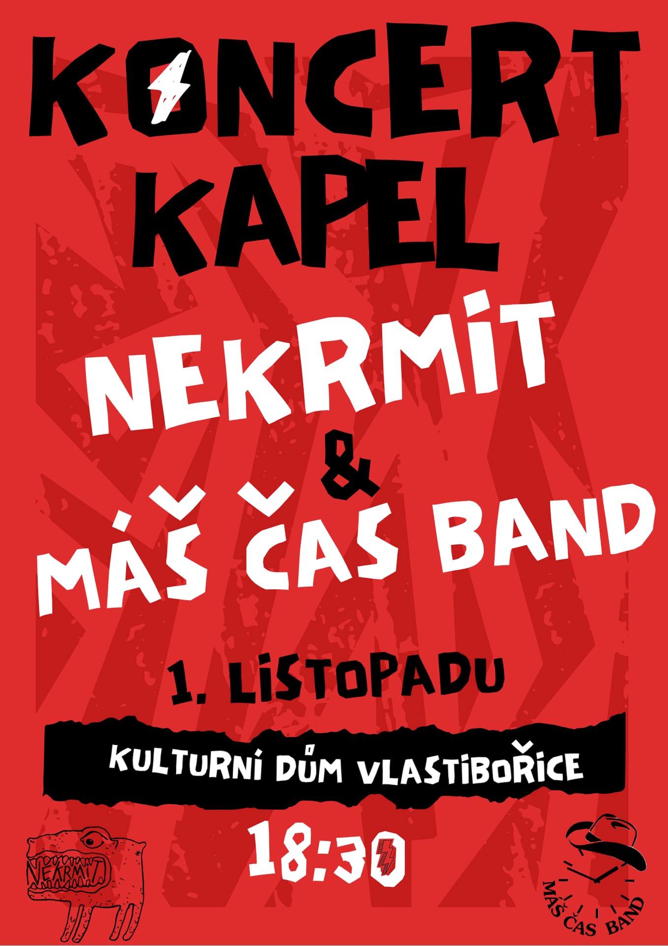 Plakát: koncert kapel Nekrmit & Máš čas band, 1. listopadu v 18:30, Kulturní dům Vlastibořice