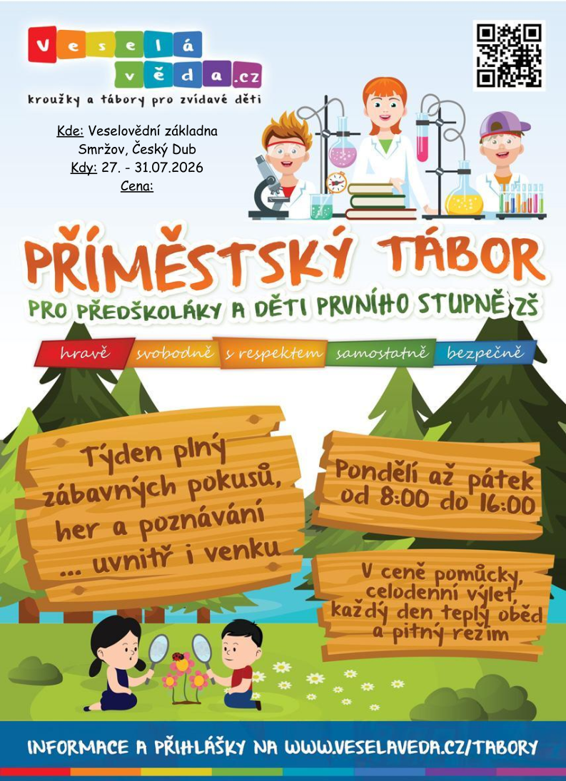 Leták Veselé vědy: příměstský tábor pro předškoláky a 1. stupeň ZŠ, 27.–31. 7. 2026, Smržov u Českého Dubu, 8–16 h